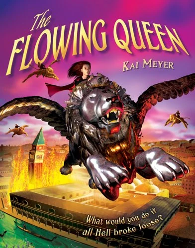 Kai Meyer / The Flowing Queen