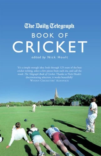 Nick Hoult / The "Daily Telegraph" Book of Cricket