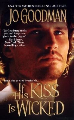 Jo Goodman / If His Kiss is Wicked