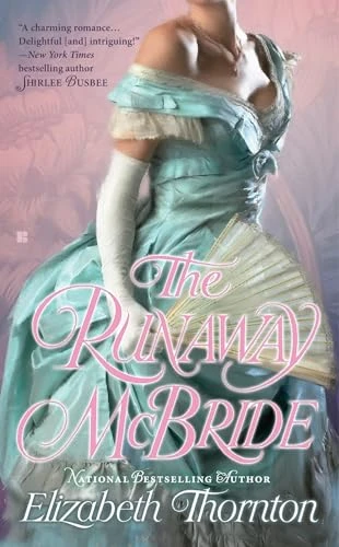 Elizabeth Thornton / The Runaway McBride