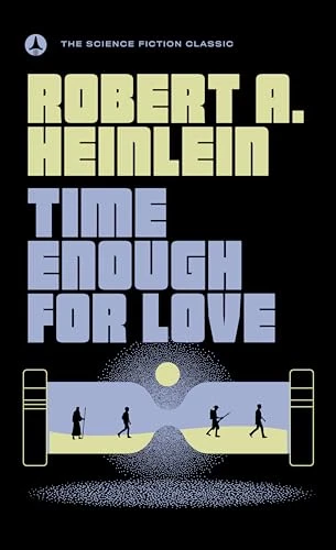 Robert A. Heinlein / Time Enough for Love