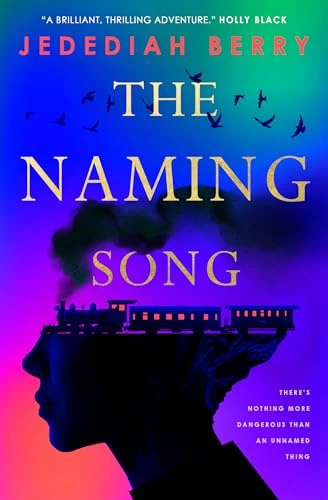 Jedediah Berry / The Naming Song