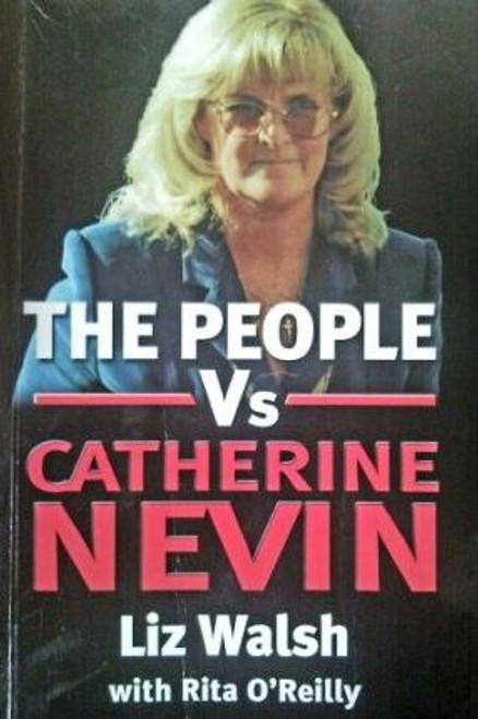 Liz Walsh / The People vs Catherine Nevin