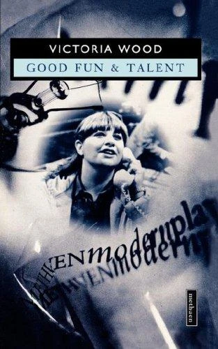 Victoria Wood / Good Fun & Talent