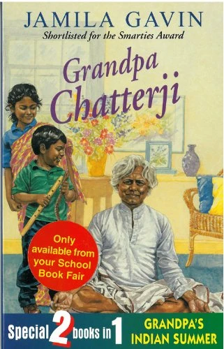 Jamila Gavin / Grandpa Chatterji: Indian Summer