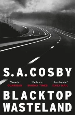 S. A. Cosby / Blacktop Wasteland
