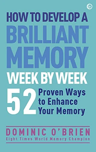 Dominic O'Brien / How to Develop a Brilliant Memory Week by Week (Large Paperback)
