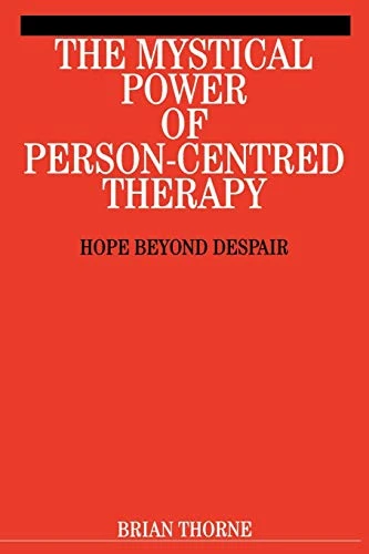 Brian Thorne / Mystical Power of Person-Centred Therapy (Large Paperback)