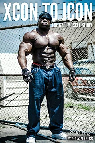 Kali Muscle / Xcon to Icon; The Kali Muscle Story (Large Paperback)