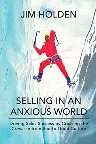 Jim Holden / Selling in an Anxious World (Large Paperback)
