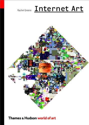 Rachel Greene / Internet Art (Large Paperback)