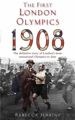 Rebecca Jenkins / The First London Olympics (Large Paperback)