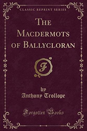 Anthony Trollope / The Macdermots of Ballycloran (Large Paperback)