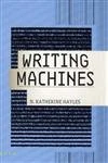 N. Katherine Hayles / Writing Machines (Large Paperback)