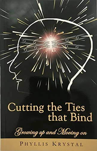 Phyllis Krystal / Cutting the Ties That Bind (Large Paperback)