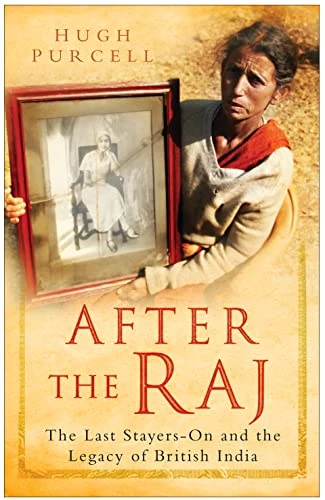 Hugh Purcell / After the Raj (Hardback)