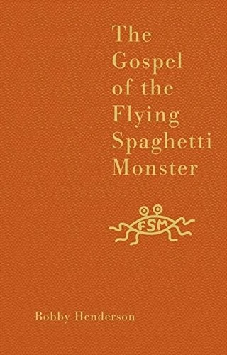 Bobby Henderson / The Gospel of the Flying Spaghetti Monster (Hardback)