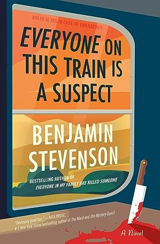 Benjamin Stevenson / Everyone On This Train Is A Suspect (Hardback)
