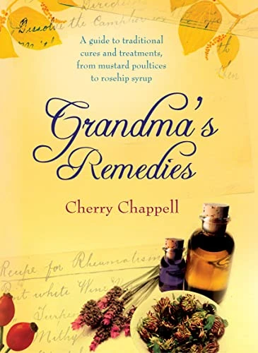 Cherry Chappell / Grandma's Remedies (Hardback)