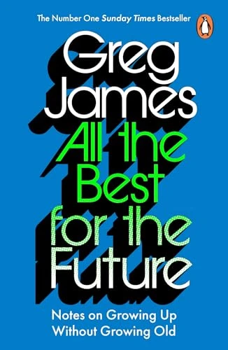 Greg James / All the Best for the Future (Hardback)