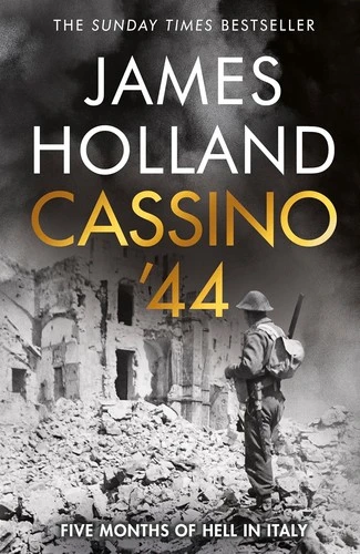 James Holland / Cassino '44 (Hardback)