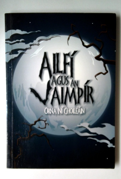 Orna NÃ Choileã¡in / AilfÃ Agus an Vaimpãr (Large Paperback)