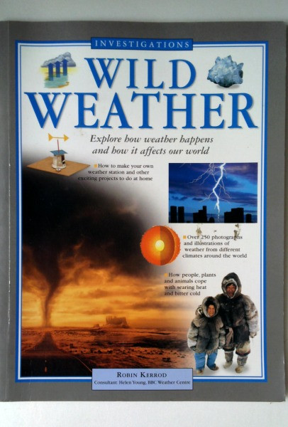Robin Kerrod / Wild Weather (Large Paperback)