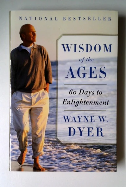 Wayne Dyer / Wisdom of the Ages (Large Paperback)