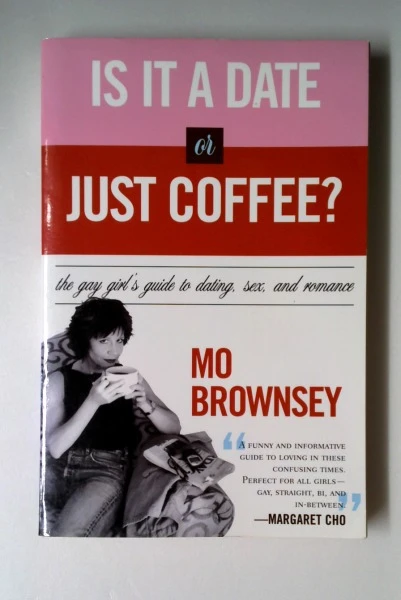 Mo Brownsey / Is It a Date or Just Coffee? (Large Paperback)