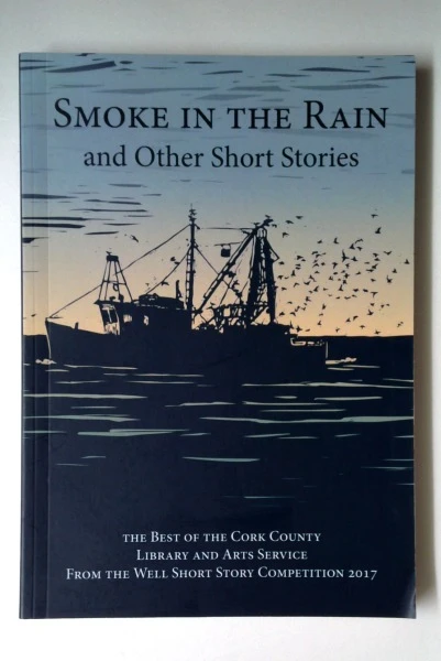 Cork County Library And Art Service / Smoke in the Rain and Other Stories (Large Paperback)