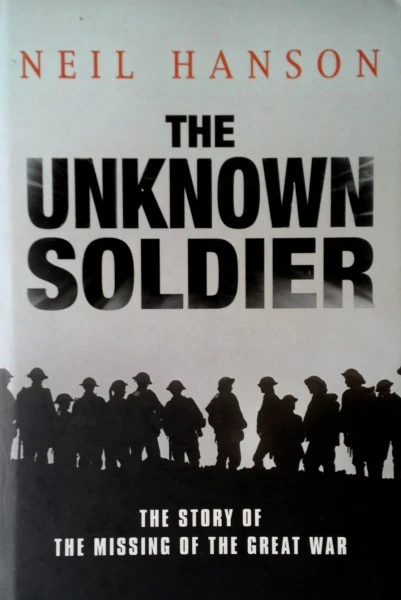 Neil Hanson / The Unknown Soldier (Hardback)