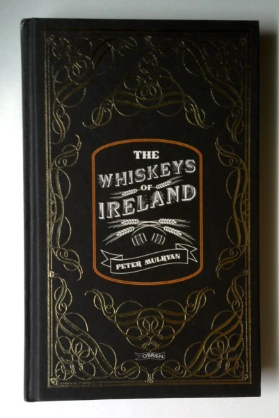 Peter Mulryan / The Whiskeys of Ireland (Hardback)