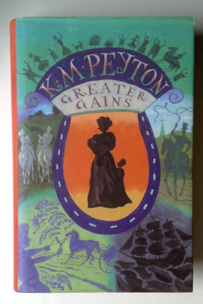K.M. Peyton / Greater Gains (Hardback)