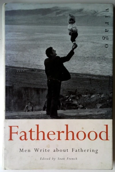 Sean French / Fatherhood (Hardback)