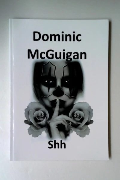 Dominic McGuigan / Shh (Large Paperback)