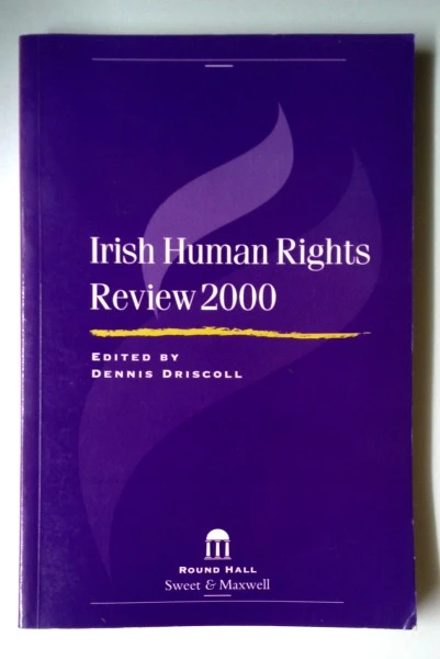 Dennis Driscoll / Irish Human Rights Review 2000 (Large Paperback)
