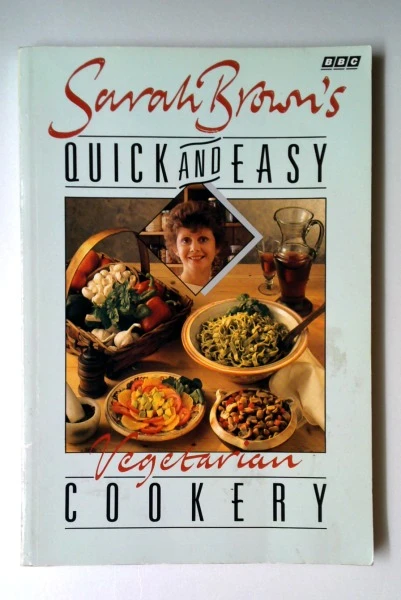 Sarah Brown / Sarah Brown's Quick and Easy Vegetarian Cookery (Large Paperback)