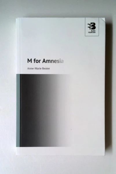 Anne-Marie Reuter / M for Amnesia (Large Paperback)