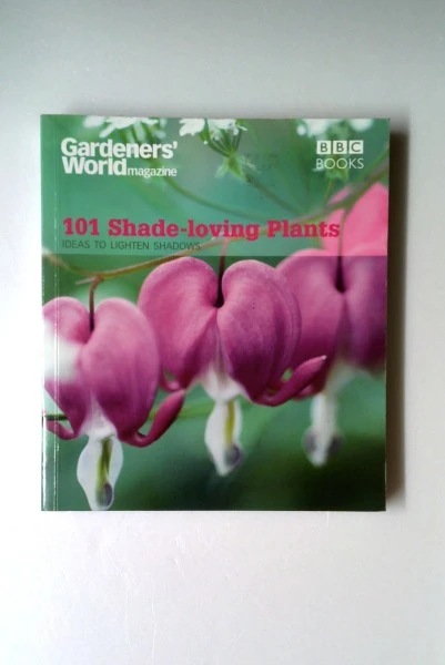 James Wickham / One Hundred and One Shade-Loving Plants (Large Paperback)