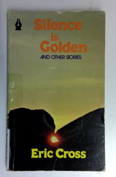 Eric Cross / Silence is Golden and Other Stories (Vintage Paperback)