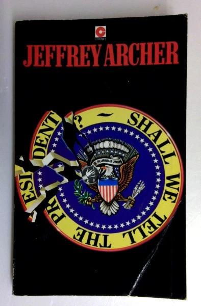 Jeffrey Archer / Shall We Tell the President? (Vintage Paperback) (2)