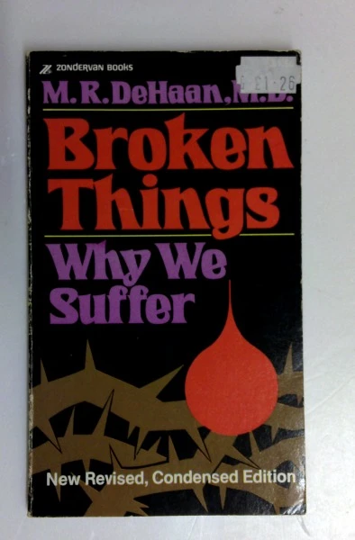M.R. de Haan / Broken Things Why We Suffer (Vintage Paperback)