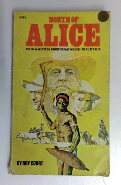 Roy Court / North of Alice (Vintage Paperback)