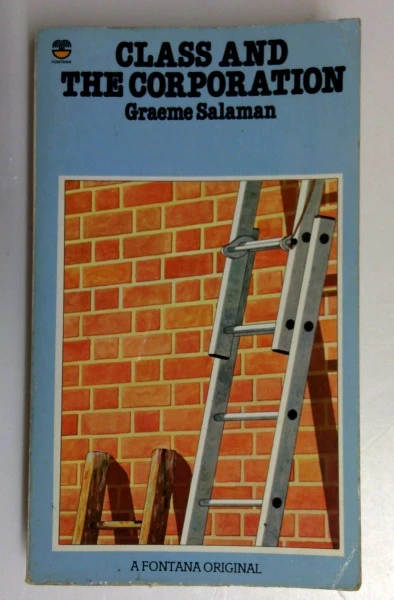 Graeme Salaman / Class and the Corporation (Vintage Paperback)