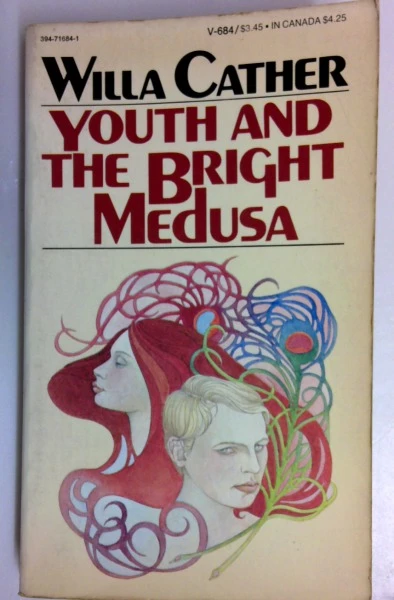 Willa Cather / Youth and the Bright Medusa (Vintage Paperback)