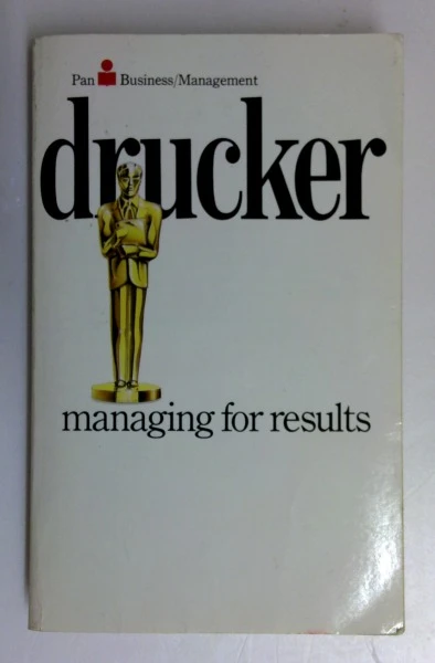 Peter Ferdinand Drucker / Managing for Results (Piper S.) (Vintage Paperback)