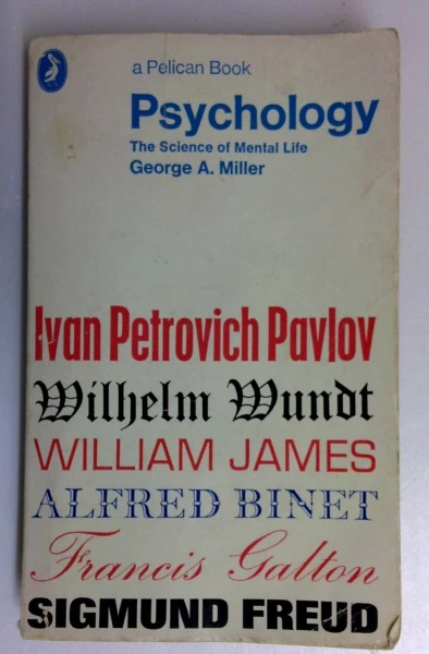 George A. Miller / Psychology: The Science of Mental Life (Vintage Paperback)