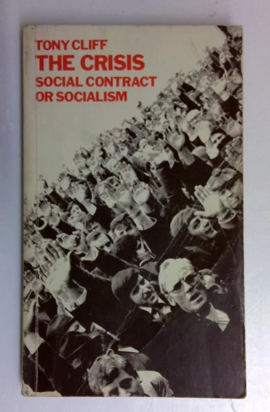 Tony Cliff / Crisis: Social Contract or Socialism (Vintage Paperback)