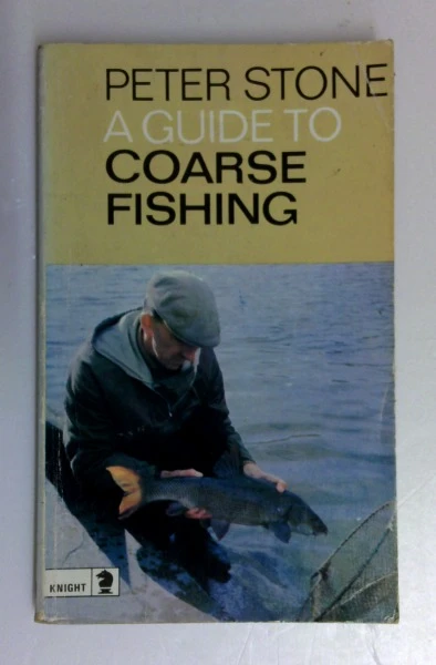 Peter Stone / Guide to Coarse Fishing (Knight Books) (Vintage Paperback)