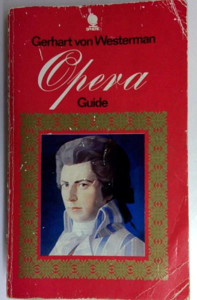 Opera Guide - Gerhart Von Westerman - Edited and with an Introduction by Harold Rosenthal, Translated by Anne Ross: 9780722190043 (Vintage Paperback)
